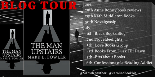 Blog Tour Poster The Man Upstairs Mark Fowler - amended version (1)