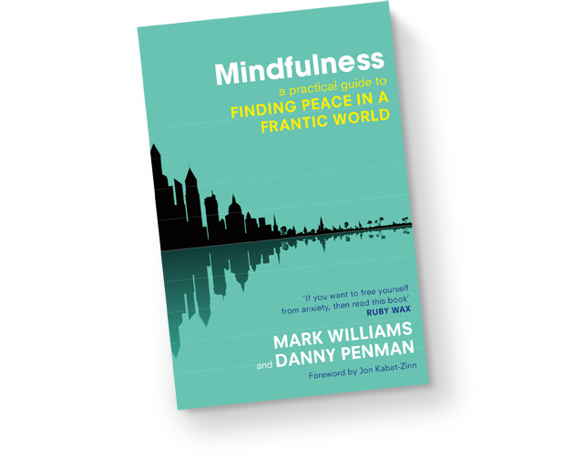 Image result for Mindfulness: a practical guide to finding peace in a frantic world by Mark Williams.