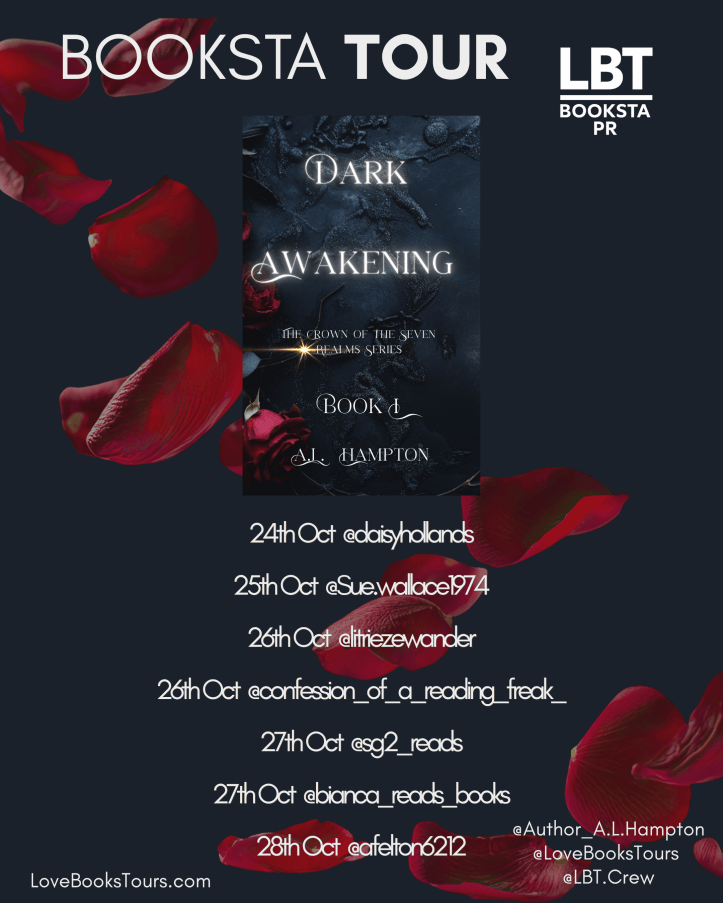 Promotional image for the Booksta Tour showcasing the book 'Dark Awakening' by A.L. Hampton, part of 'The Crown of the Seven Realms Series'. The image features the book cover surrounded by rose petals, with dates and usernames of participating accounts listed below.
