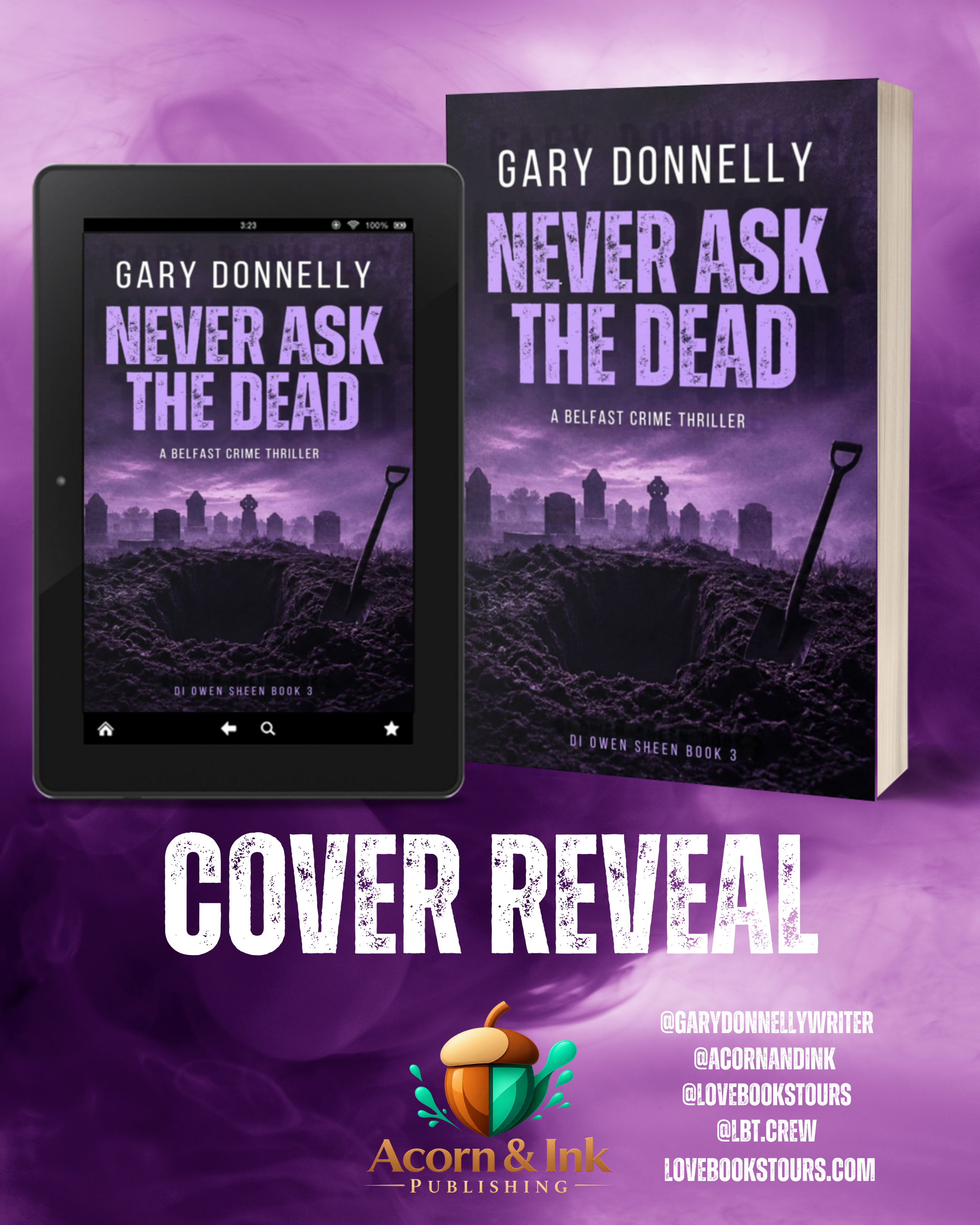 Book cover reveal for 'Never Ask the Dead' by Gary Donnelly featuring a digital tablet displaying the cover alongside a physical book. The cover depicts a graveyard scene with dark tones and purple accents, indicating a Belfast crime thriller.