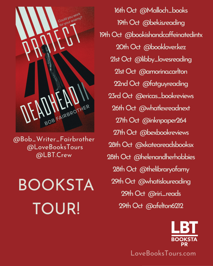 Promotional image for the book 'Project Deadhead II' by Bob Fairbrother, featuring a red background, the book cover, and a schedule of social media events for a Booksta tour.