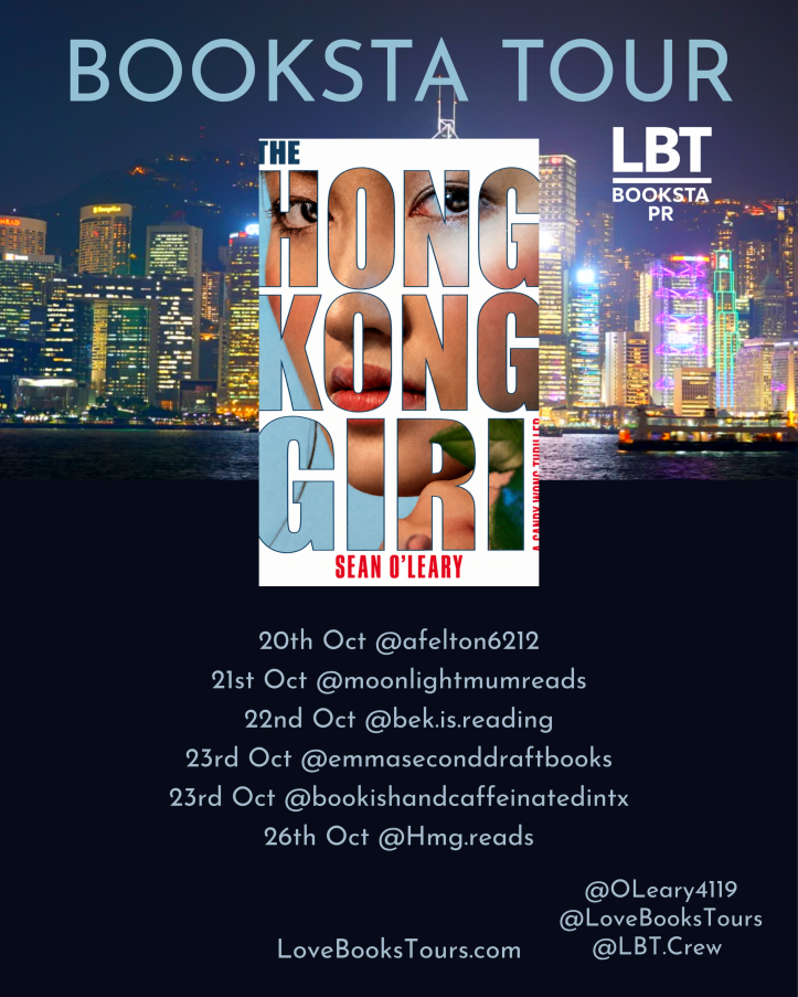 Promotional graphic for 'The Hong Kong Girl' by Sean O'Leary, featuring the book cover and a city skyline background. Includes details of a book tour with dates and participating social media handles.